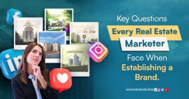 Burning Questions Real Estate Marketers Face While Establishing a Brand